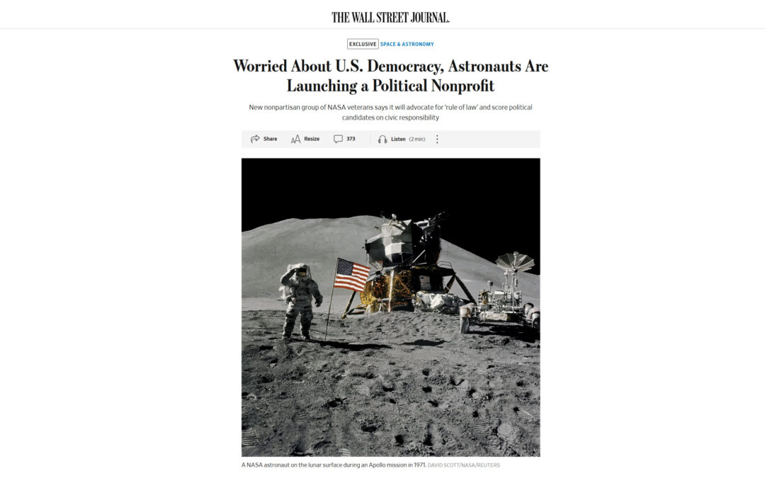 The Wall Street Journal – Worried About U.S. Democracy, Astronauts Are Launching a Political Nonprofit