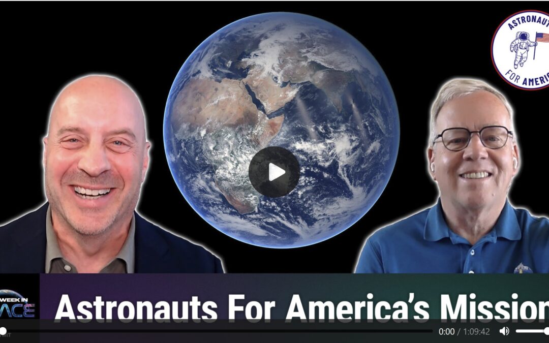 This Week in Space – Astronauts For America